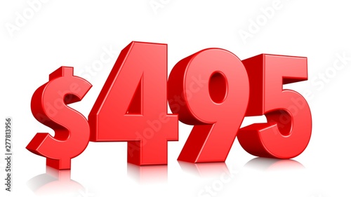 495$ Four hundred ninety five price symbol. red text number 3d render with dollar sign on white background