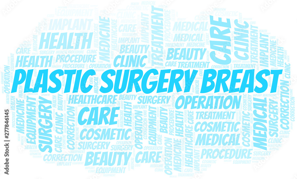 Plastic Surgery Breast word cloud vector made with text only. Plastic Surgery Breast word cloud vector made with text only.