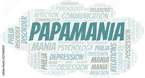 Papamania word cloud. Type of mania, made with text only.