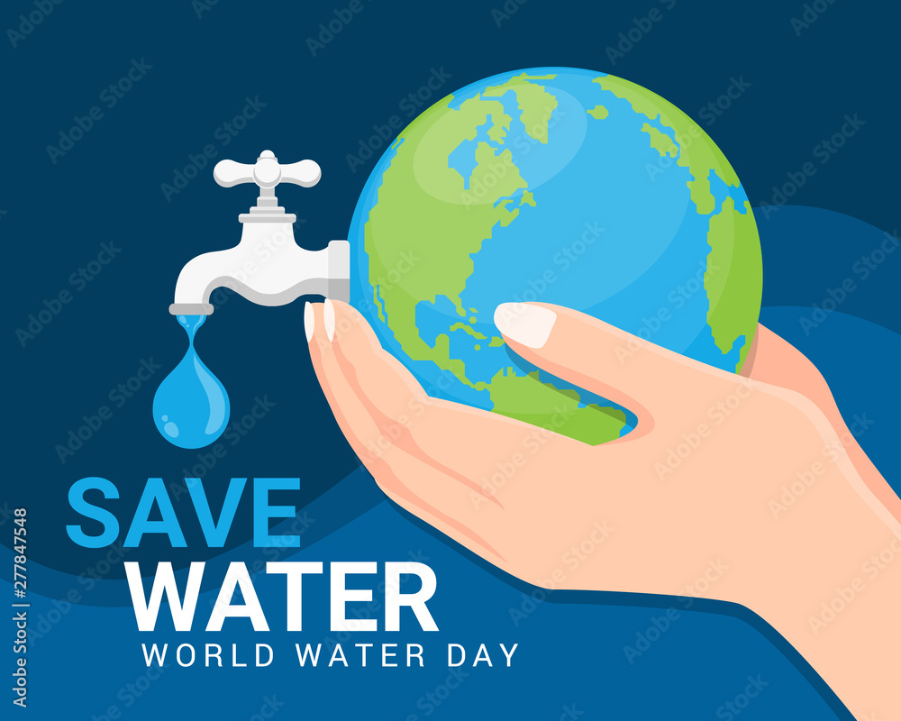 Save water world water day banner - hand hold earth and faucet or ...