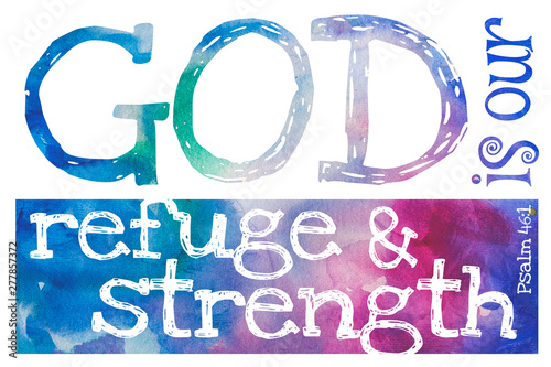 Bild auf Leinwand God is our refuge and strength (Psalm 46:1) - Poster with Bible text quotation