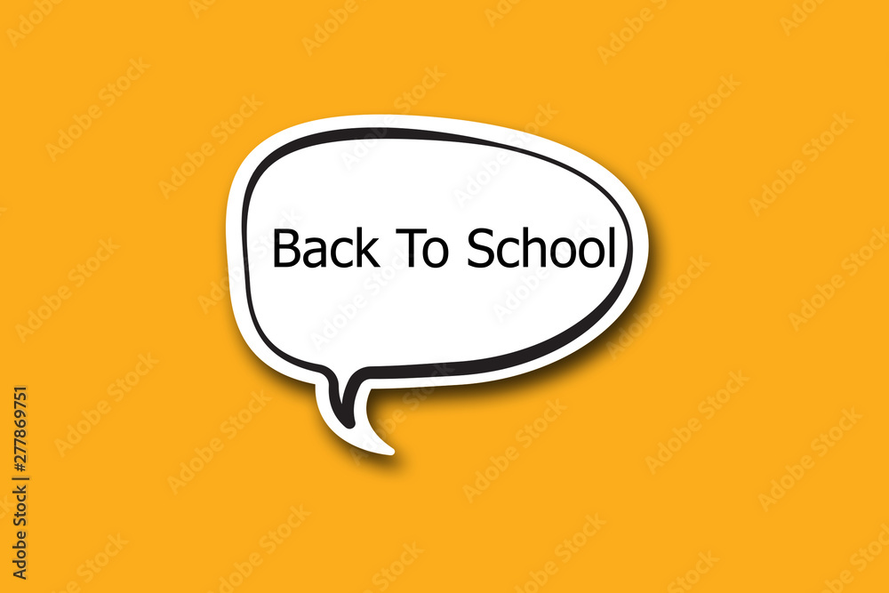 Fototapeta premium Back To School word written talk bubble