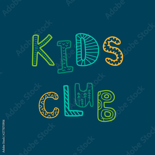 Kids club hand drawn vector illustration decorative green blue orange
