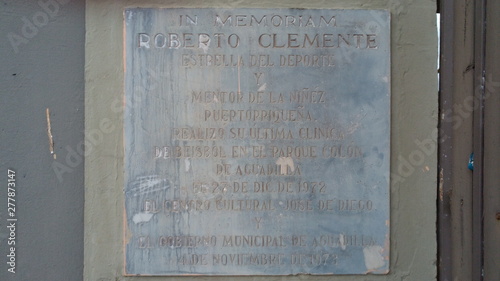 Photography Robert Clemente dedication plaque on the wall in Puerto Rico