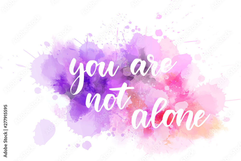 You are not alone calligraphy You are not alone calligraphy