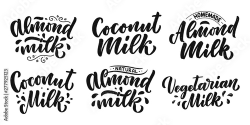 Vegetarian, Coconut, Almond milk lettering quotes for banner, logo and packaging design. Organic nutrition healthy food. Phrases about dairy product. Vector