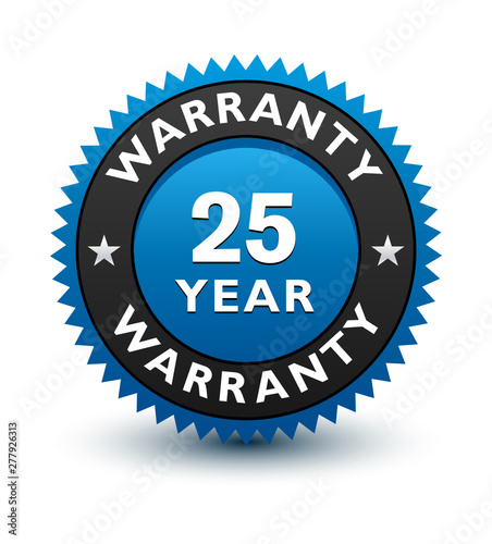 Blue simple yet reliable, medal, Label, Icon, Seal, Sign 25 year warranty badge Isolated on White Background. 