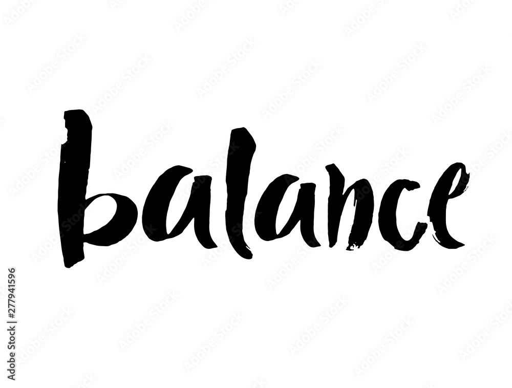 Vector illustration Balance . Hand written word with black ink ...