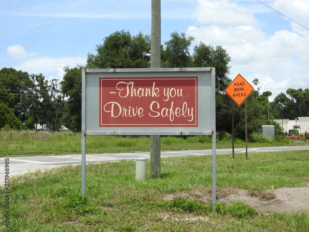 A Thank You Drive Safely sign in Apopka in Florida! A Thank You Drive Safely sign in Apopka in Florida!