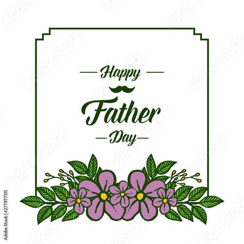 Vector illustration happy father day with purple floral frames isolated on white backdrop