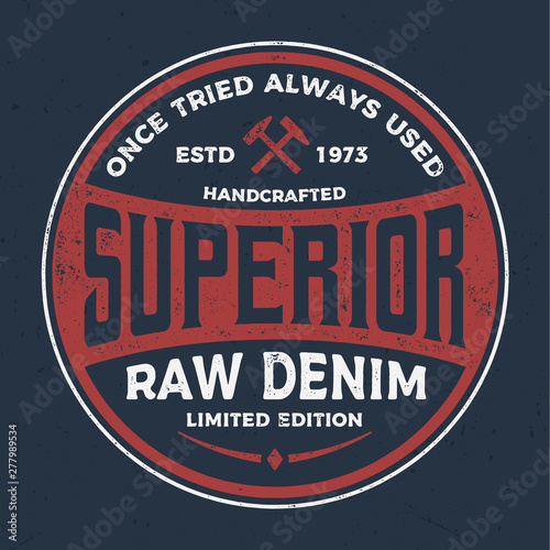 Superior Raw Denim - Vintage Tee Design For Printing