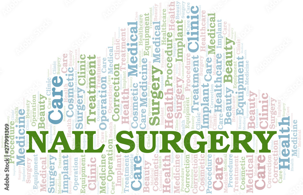 Nail Surgery word cloud vector made with text only. Nail Surgery word cloud vector made with text only.