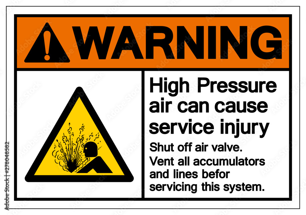 Warning High Pressure Air Can Cause Service Injury Symbol Sign, Vector  Illustration, Isolate On White Background Label .EPS10 Stock ベクター | Adobe  Stock