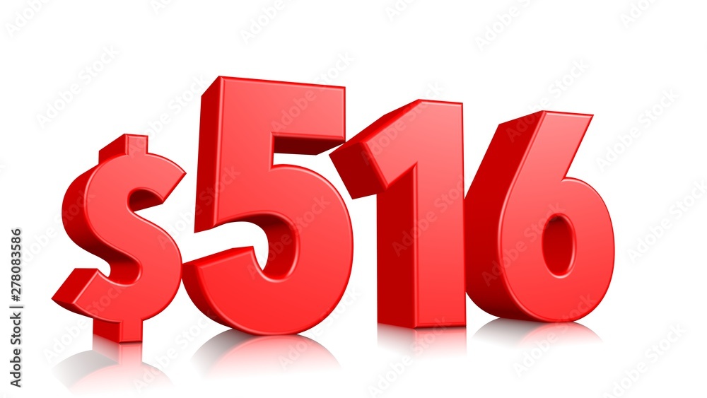 516$ Five hundred and sixteen price symbol. red text number 3d render with dollar sign on white background