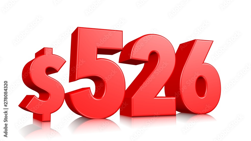 526$ Five hundred and twenty six price symbol. red text number 3d render with dollar sign on white background 526$ Five hundred and twenty six price symbol. red text number 3d render with dollar sign on white background