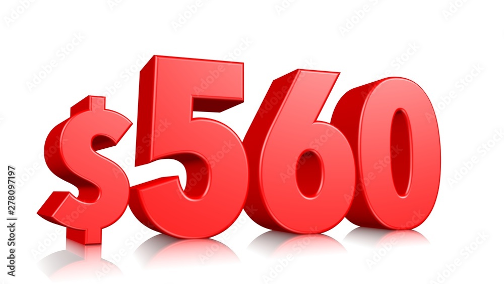 560$ Five hundred sixty price symbol. red text number 3d render with dollar sign on white background 560$ Five hundred sixty price symbol. red text number 3d render with dollar sign on white background