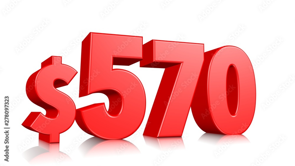 570$ Five hundred seventy price symbol. red text number 3d render with dollar sign on white background 570$ Five hundred seventy price symbol. red text number 3d render with dollar sign on white background