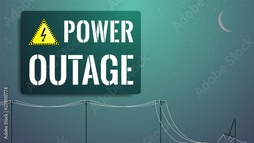 Power outage concept. Blackout illustration. Power line with torn wires and broken utility pole. Text with lightning symbol in yellow triangle. Storm or other disaster effetcts