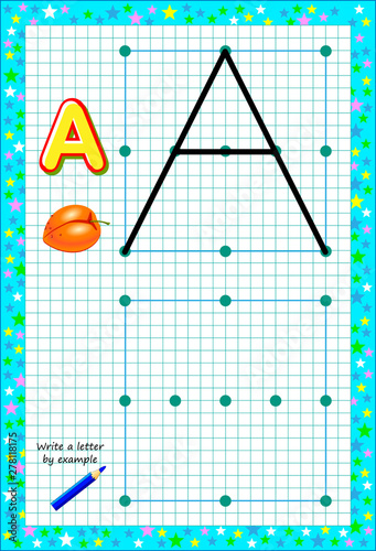 Educational page for little children on square paper. Write letter by example. Logic puzzle game. Developing baby skills of drawing and writing. Printable worksheet for kids textbook. Back to school.