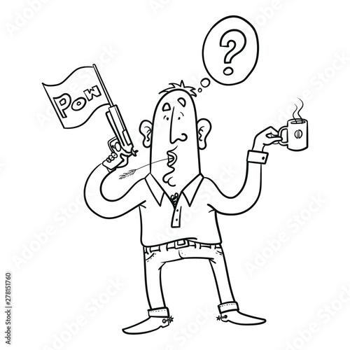 Hand-drawn vector illustration of a funny man holding a cup of coffee in hand and having a question mark over his head. he has a pistol in his hand, from which a flag with the word pow hangs. scribble