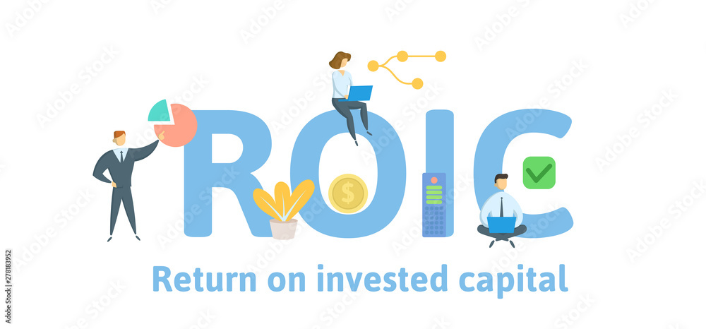 ROIC, Return on Invested Capital. Concept with people, letters and icons. Colored flat vector illustration. Isolated on white background.