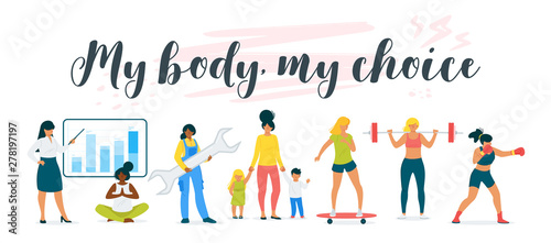 My body my choice feminist inspirational poster