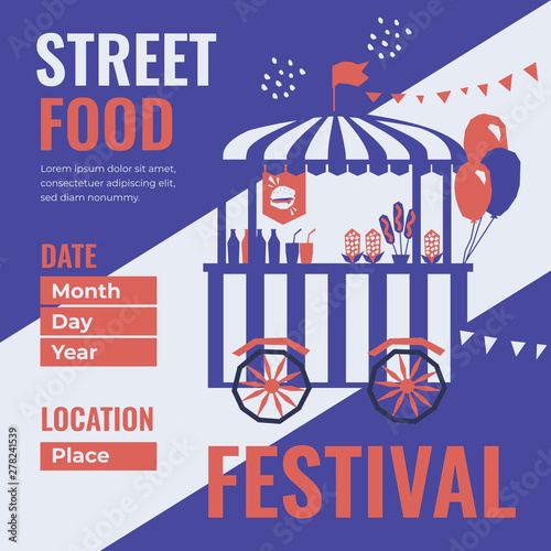 Event poster of street food festival. Vector illustration of fast food store on wheels. Cart with drink, burger,pizza, popcorn. Design template with for banner,invitation, advert,print, flyer, booklet