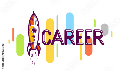 Career word with rocket instead of letter I, work and business concept, vector conceptual creative logo or poster made with special font.