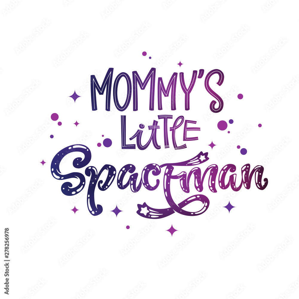 Mommy's Little Spaceman quote. Baby shower, kids theme hand drawn lettering logo phrase. Mommy's Little Spaceman quote. Baby shower, kids theme hand drawn lettering logo phrase.