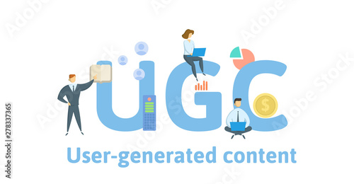 UGC, User-generated Content. Concept with people, letters and icons. Colored flat vector illustration. Isolated on white background.