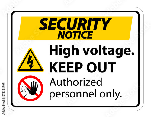 Security notice High Voltage Keep Out Sign Isolate On White Background,Vector Illustration EPS.10