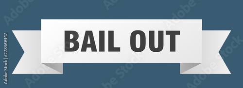 bail out