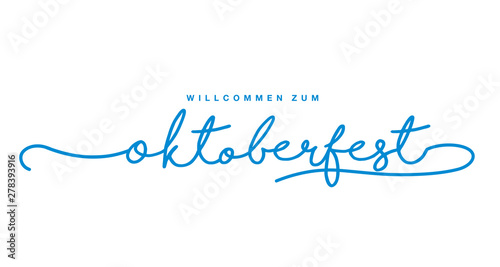 Welcome to Oktoberfest (German language - Willkommen zum Oktoberfest) handwritten lettering typography white background