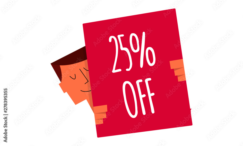 25% discount sign on a board vector illustration. Man holding a sign 25% discount sign on a board vector illustration. Man holding a sign