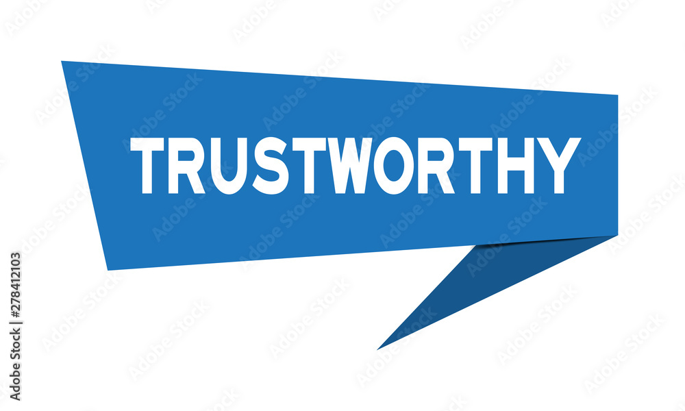 Blue paper speech banner with word trustworthy on white background (Vector) Blue paper speech banner with word trustworthy on white background (Vector)