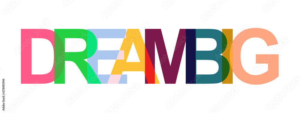 DREAM BIG! colorful letters banner