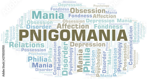 Pnigomania word cloud. Type of mania, made with text only.