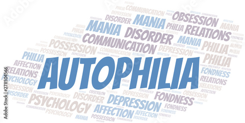 Autophilia word cloud. Type of Philia.