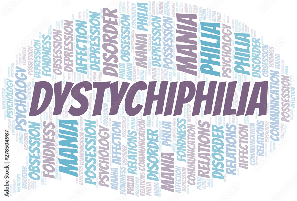 Obraz premium Dystychiphilia word cloud. Type of Philia.