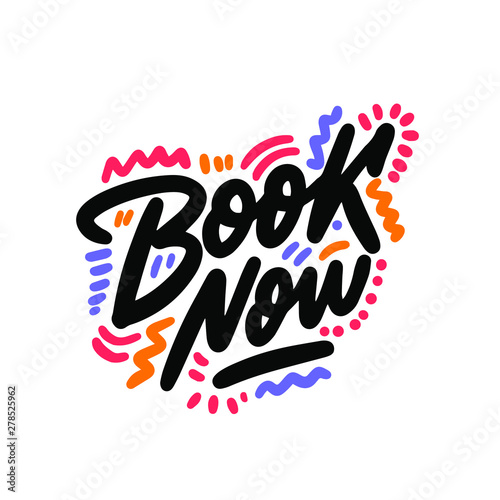 Book now. Typographic design template with creative graphic text 