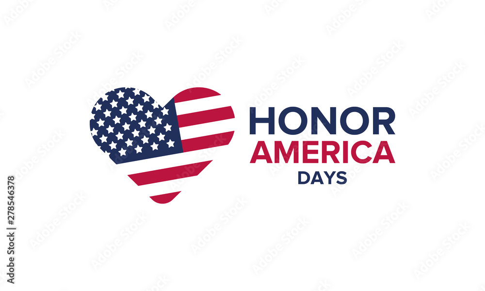 Honor America Days. United States patriotic design. USA flag. Period in June and July from Flag day to Independence day. Poster, greeting card, banner and background. Vector illustration
