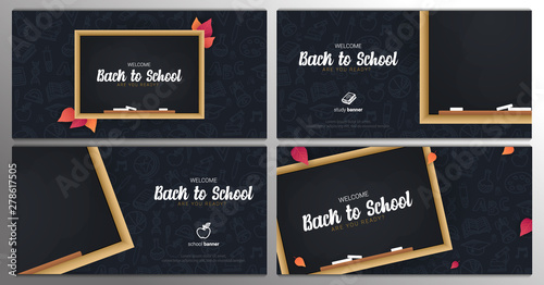 Set of Welcome Back to School banners with chalkboard and dark hand draw doodle background.