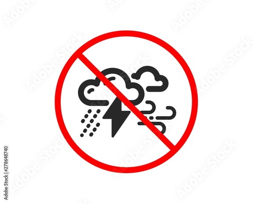 No or Stop. Clouds with raindrops, lightning, wind icon. Bad weather sign. Prohibited ban stop symbol. No bad weather icon. Vector