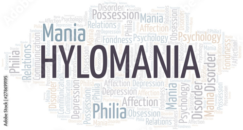 Hylomania word cloud. Type of mania, made with text only.