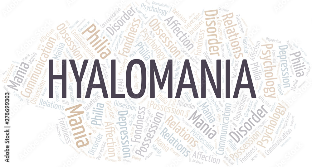 Hyalomania word cloud. Type of mania, made with text only.