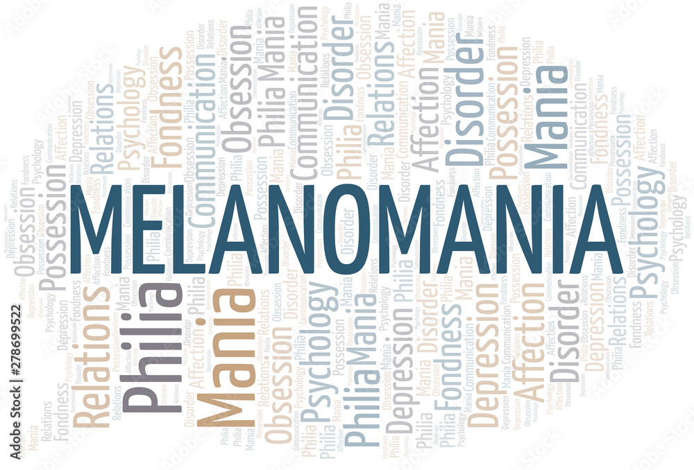 Obraz premium Melanomania word cloud. Type of mania, made with text only.