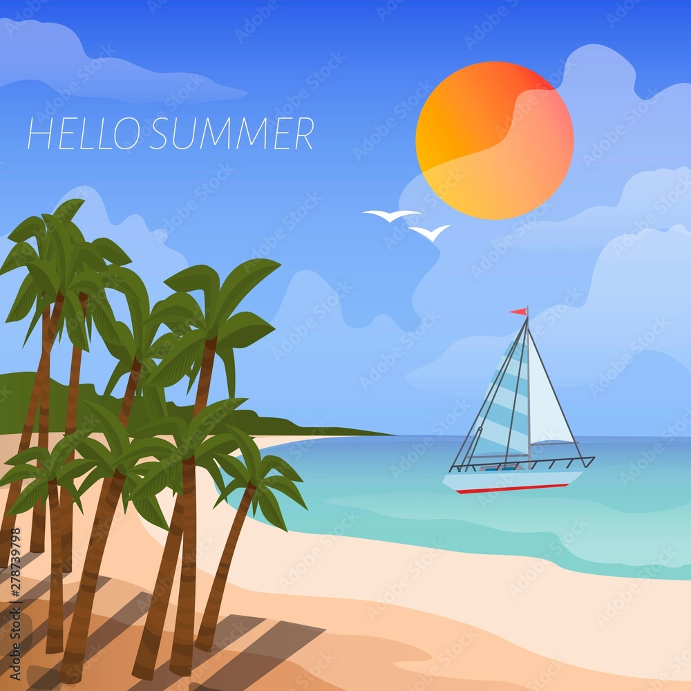 Fototapeta premium Summer beach vacation vector cartoon style poster. Background of sea shore with boat in the sea, sun and tropical palm trees. Good sunny day on beach. Hello summer text