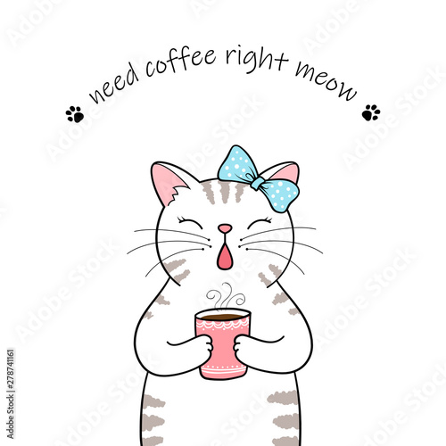 Cute cartoon cat holding a cup of coffee. Hand drawn illustration