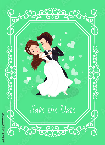 Dancing bride and groom, woman in white dress and man in suit standing together. Save date holiday postcard decorated by frame, wedding card vector