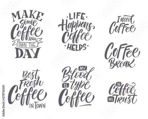 Hand drawn coffee related popular quotes set. Handwritten lettering design elements for cafe decoration and shop advertising